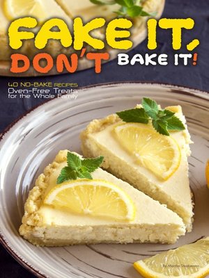 cover image of Fake It, Don't Bake It!